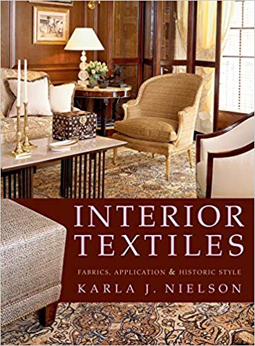 Interior Textiles: Fabrics, Application, and Historic Style